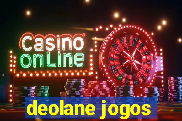 deolane jogos