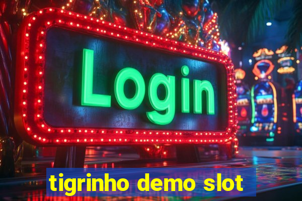 tigrinho demo slot