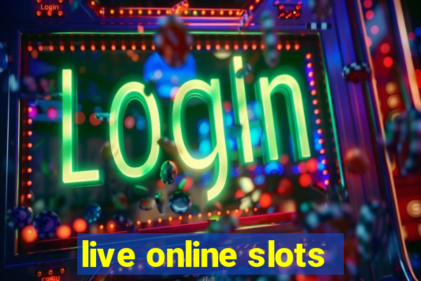 live online slots