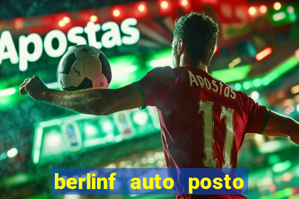 berlinf auto posto onde fica