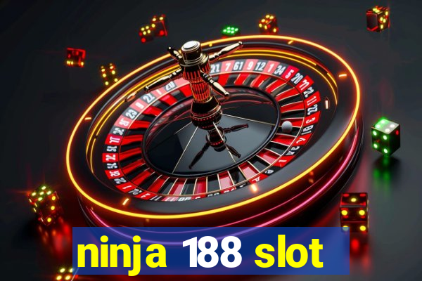 ninja 188 slot