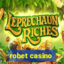 robet casino