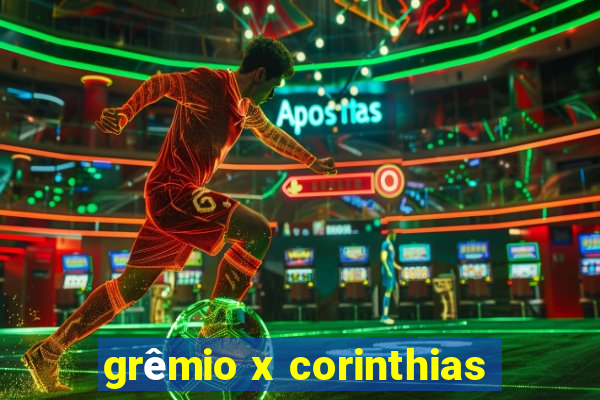 grêmio x corinthias