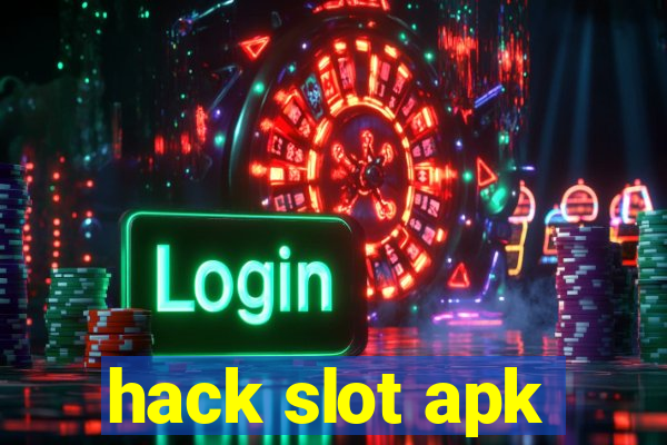 hack slot apk