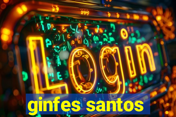 ginfes santos