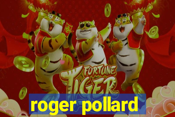 roger pollard