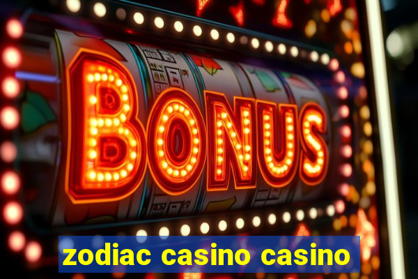 zodiac casino casino