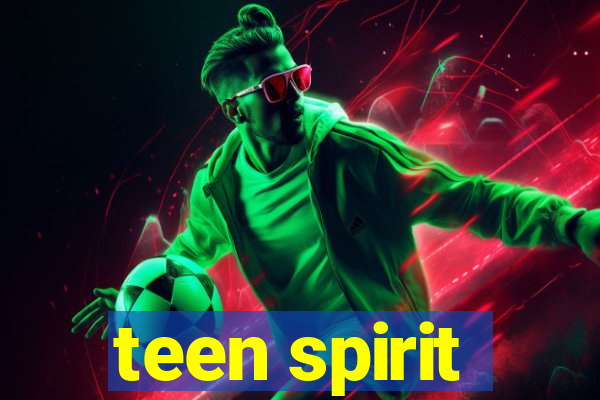 teen spirit