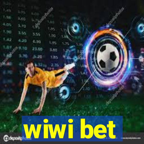 wiwi bet