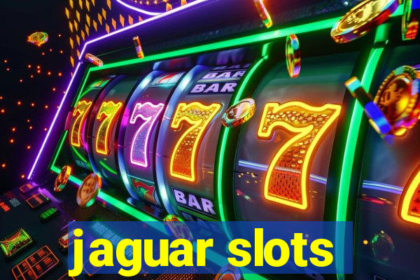 jaguar slots