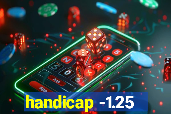 handicap -1.25