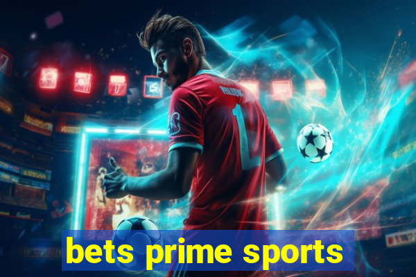 bets prime sports