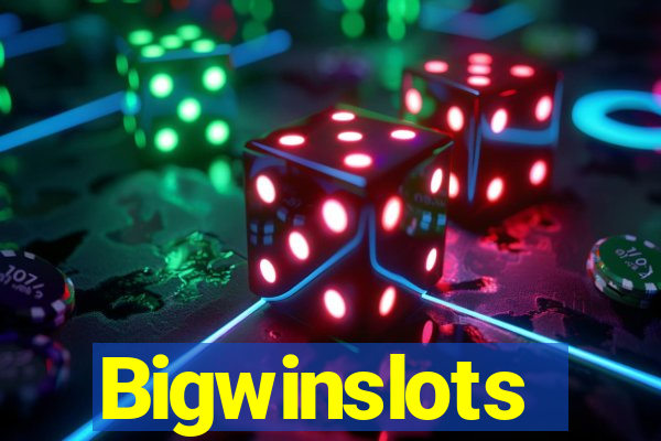 Bigwinslots