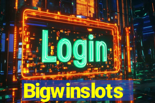 Bigwinslots