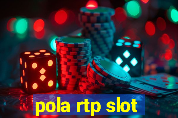 pola rtp slot