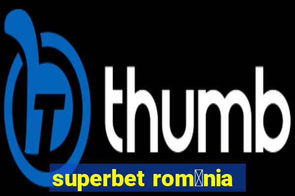 superbet rom芒nia