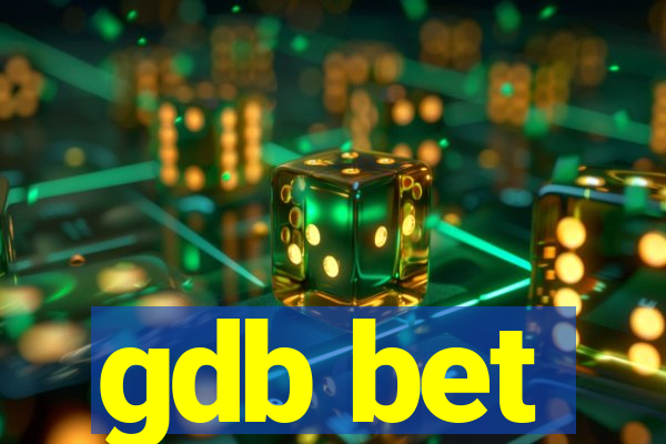 gdb bet