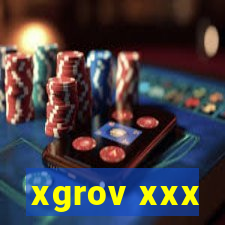 xgrov xxx