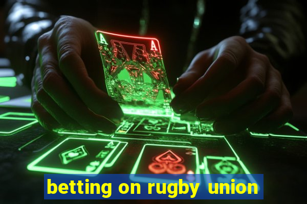 betting on rugby union