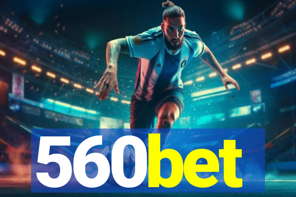 560bet