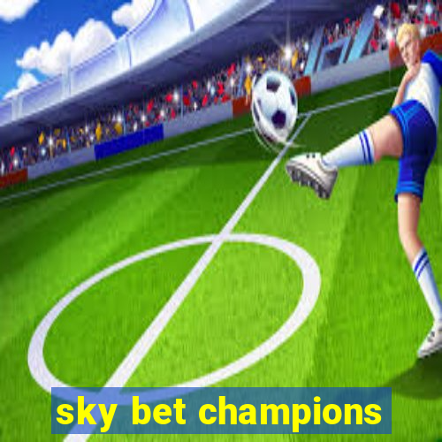 sky bet champions