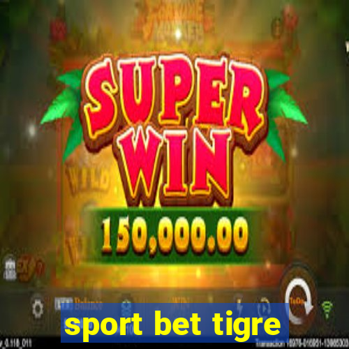 sport bet tigre