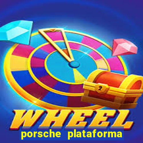 porsche plataforma de jogos