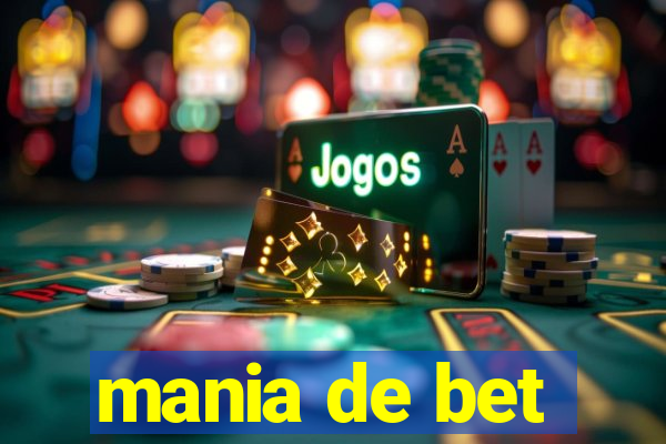 mania de bet