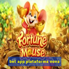 bet app plataforma nova