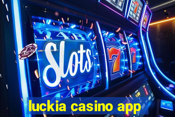 luckia casino app