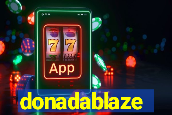 donadablaze