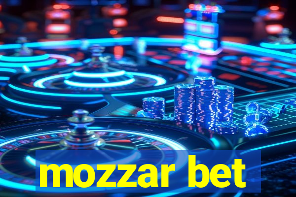 mozzar bet