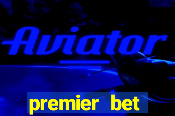 premier bet application download