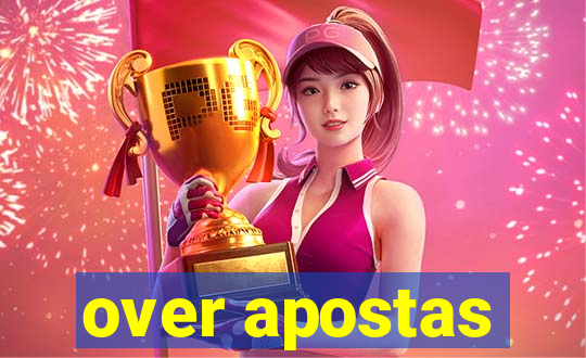 over apostas