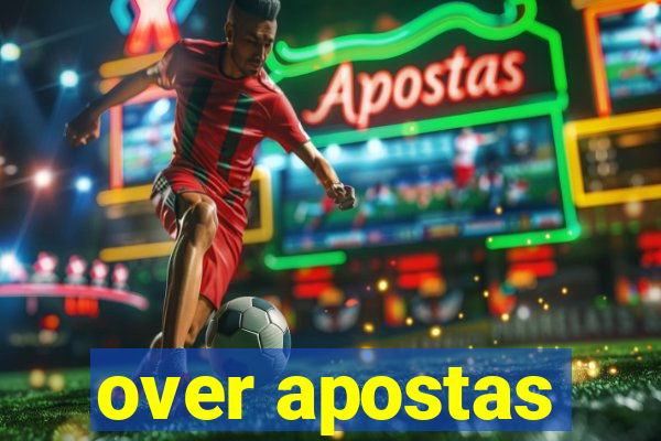 over apostas