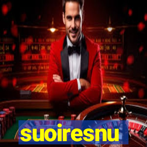 suoiresnu