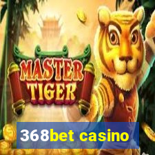 368bet casino