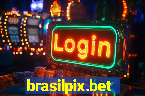 brasilpix.bet