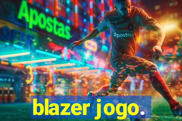 blazer jogo.