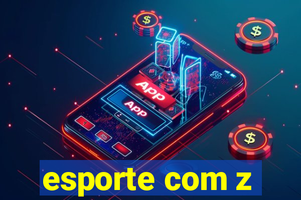 esporte com z