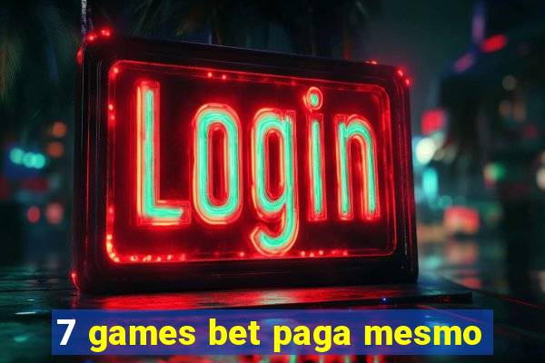 7 games bet paga mesmo