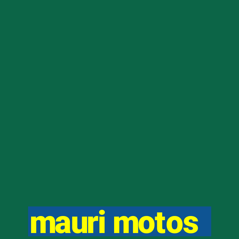 mauri motos