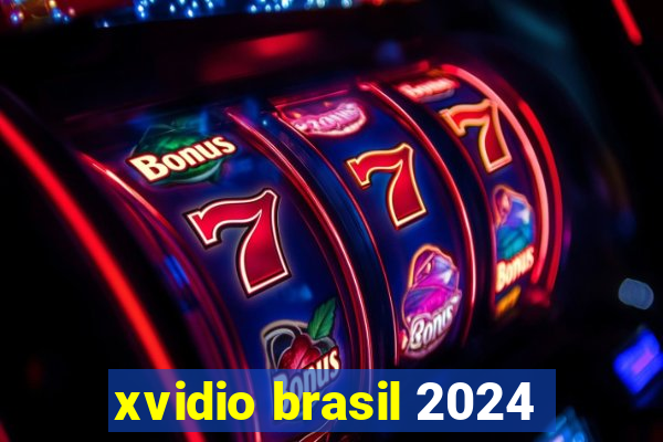 xvidio brasil 2024