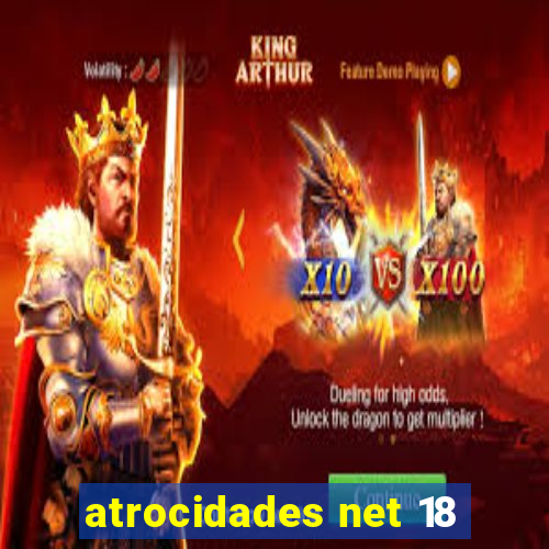 atrocidades net 18