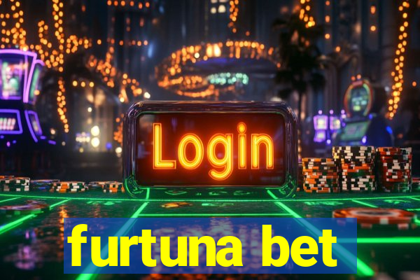 furtuna bet