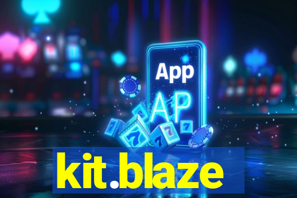 kit.blaze