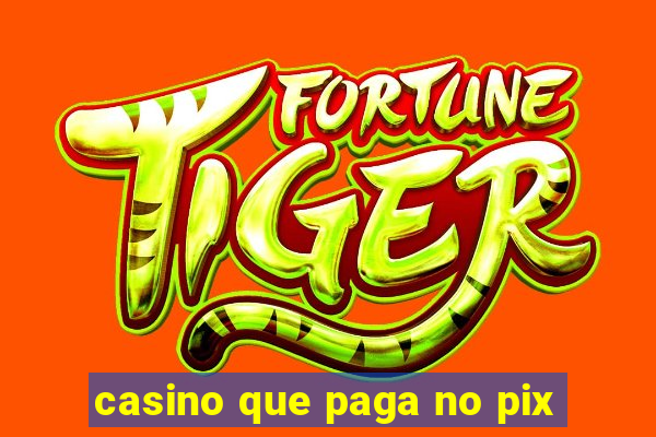 casino que paga no pix