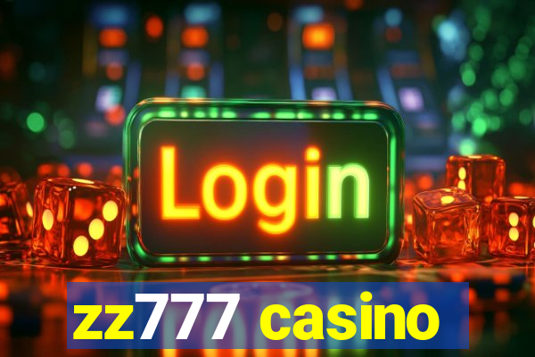 zz777 casino