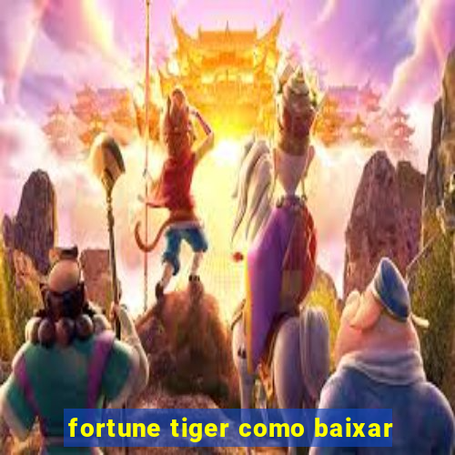 fortune tiger como baixar