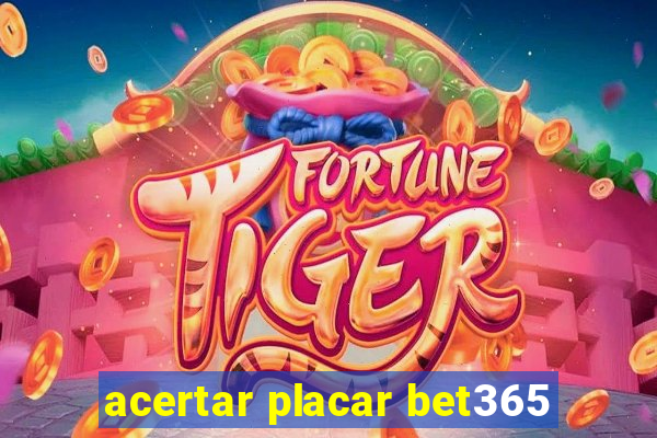 acertar placar bet365